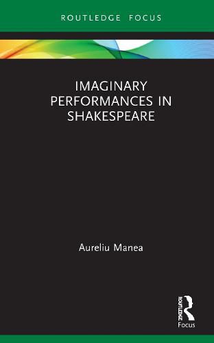 Cover image for Imaginary Performances in Shakespeare