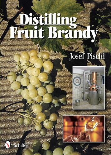 Cover image for Distilling Fruit Brandy