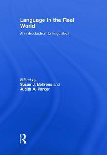 Language in the Real World: An Introduction to Linguistics