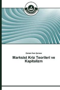 Cover image for Marksist Kriz Teorileri ve Kapitalizm