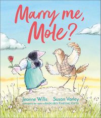Cover image for Marry Me, Mole?
