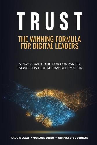 Cover image for Trust: The Winning Formula for Digital Leaders. A Practical Guide for Companies Engaged in Digital Transformation