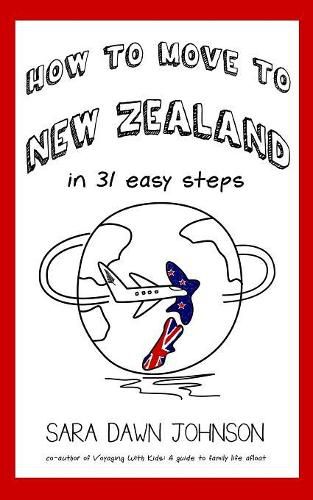 Cover image for How to Move to New Zealand in 31 Easy Steps