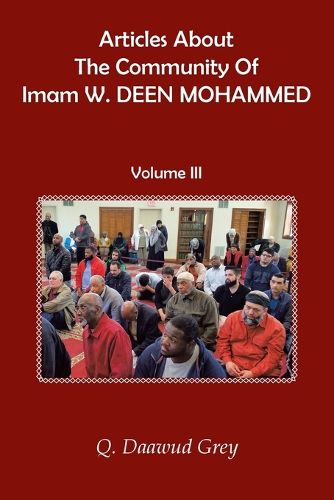 Cover image for Articles About The Community Of Imam W. DEEN MOHAMMED