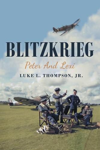 Blitzkrieg: Peter and Lexi