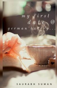 Cover image for My First Date @ German Bakery