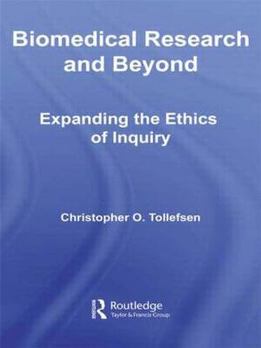Cover image for Biomedical Research and Beyond: Expanding the Ethics of Inquiry