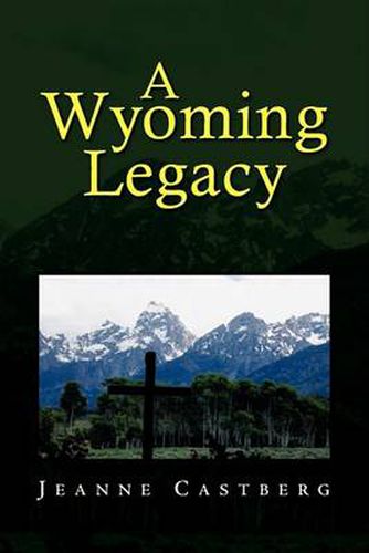 Cover image for A Wyoming Legacy