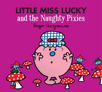 Cover image for Little Miss Lucky and the Naughty Pixies