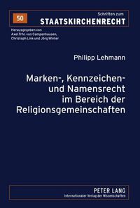 Cover image for Marken-, Kennzeichen- Und Namensrecht Im Bereich Der Religionsgemeinschaften