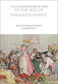Cover image for A Cultural History of Hair in the Age of Enlightenment