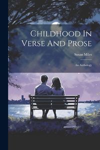 Cover image for Childhood In Verse And Prose