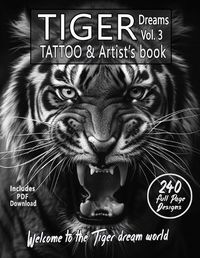 Cover image for TIGER Dreams Tattoo & Artist's Book Vol. 3 - A Surreal Journey in Grayscale