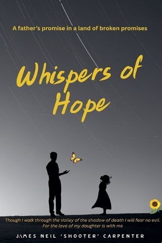 Cover image for Whispers of Hope. A Father's Promise in a World of Broken Promises
