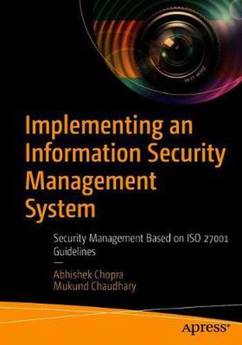 Cover image for Implementing an Information Security Management System: Security Management Based on ISO 27001 Guidelines