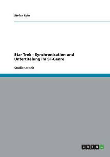 Cover image for Star Trek - Synchronisation und Untertitelung im SF-Genre