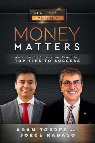 Cover image for Money Matters: World's Leading Entrepreneurs Reveal Their Top Tips to Success (Vol.1 - Edition 7)