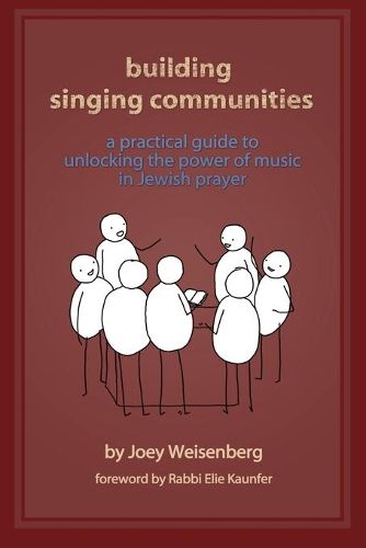 Cover image for Building Singing Communities: A Practical Guide to Unlocking the Power of Music in Jewish Prayer