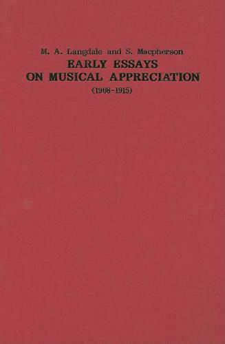 Early Essays on Musical Appreciation (1908-1915)