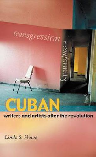 Cover image for Transgression and Conformity: Cuban Writers and Artists After the Revolution