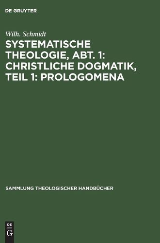Cover image for Systematische Theologie, Abt. 1: Christliche Dogmatik, Teil 1: Prologomena