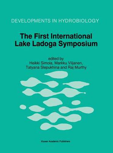 Cover image for The First International Lake Ladoga Symposium: Proceedings of the First International Lake Ladoga Symposium: Ecological Problems of Lake Ladoga, St. Petersburg, Russia, 22-26 November 1993