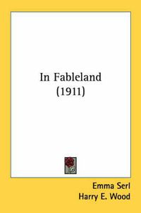 Cover image for In Fableland (1911)