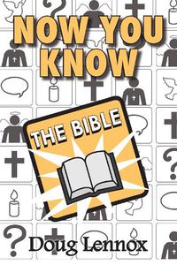 Cover image for Now You Know The Bible