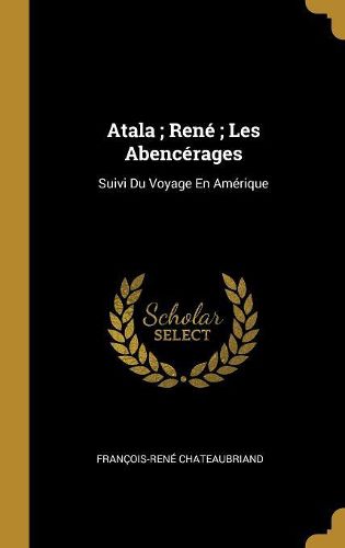 Cover image for Atala; Rene; Les Abencerages