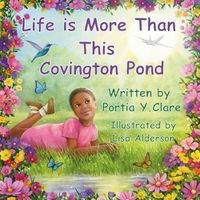 Cover image for Life is More Than This Covington Pond