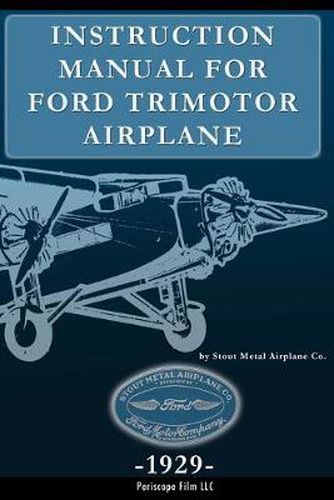 Instruction Manual for Ford Trimotor Airplane