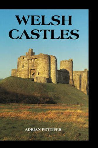 Cover image for Welsh Castles: A Guide by Counties