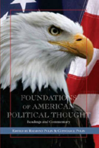 Cover image for Foundations of American Political Thought: Readings and Commentary