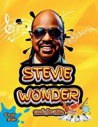 Cover image for Stevie Wonder Book for Kids