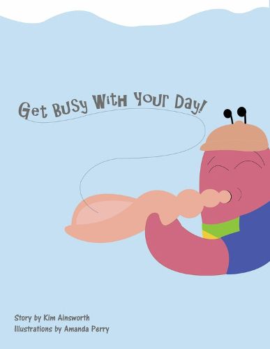 Cover image for Get Busy With Your Day!