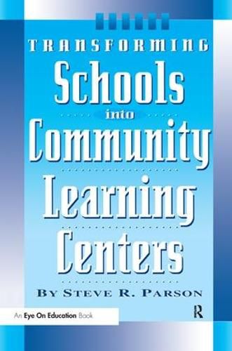 Cover image for Transforming Schools into Community Learning Centers