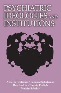 Cover image for Psychiatric Ideologies and Institutions