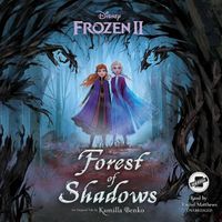 Cover image for Frozen 2: Forest of Shadows