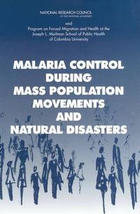 Cover image for Malaria Control During Mass Population Movements and Natural Disasters