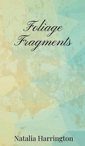 Cover image for Foliage Fragments