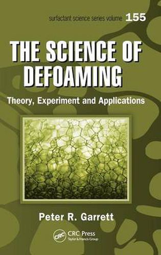 The Science of Defoaming: Theory, Experiment and Applications