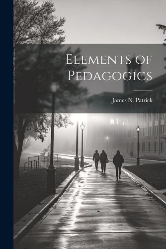 Elements of Pedagogics