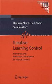 Cover image for Iterative Learning Control: Robustness and Monotonic Convergence for Interval Systems