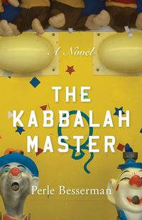 Cover image for The Kabbalah Master: A Novel