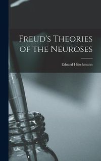Cover image for Freud's Theories of the Neuroses