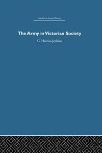 Cover image for The Army in Victorian Society