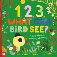 Cover image for 1, 2, 3, What Can Bird See?