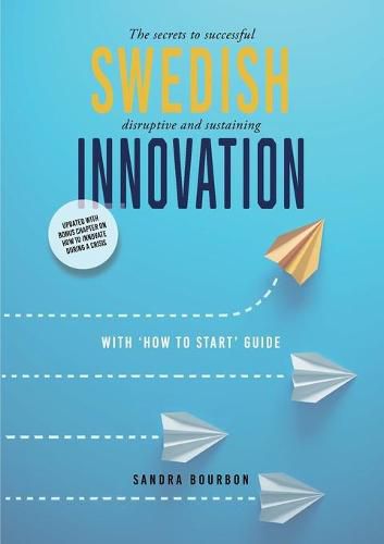 Cover image for Swedish Innovation: The secrets to successful disruptive and sustaining innovation