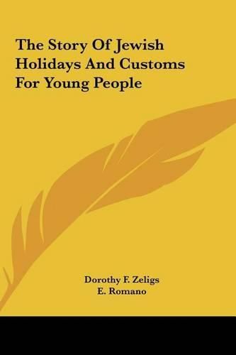 The Story of Jewish Holidays and Customs for Young People