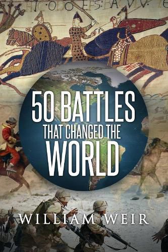 Cover image for 50 Battles That Changed the World